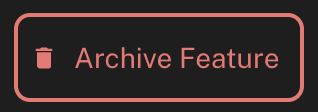 Archive feature button